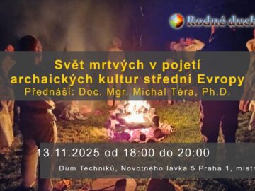 Svět mrtvých v pojetí archaických kultur střední Evropy